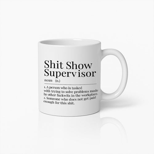 "Shit Show Supervisor" 330ML