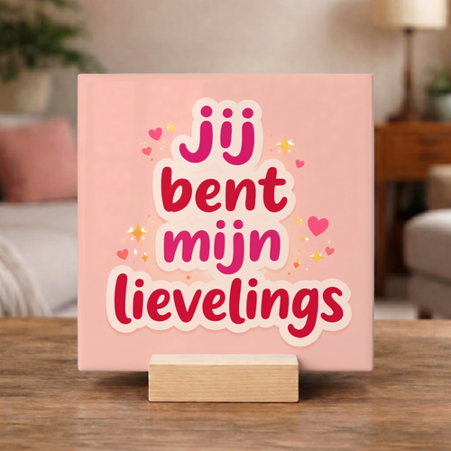 Tegeltje "Jij bent mijn lievelings"
