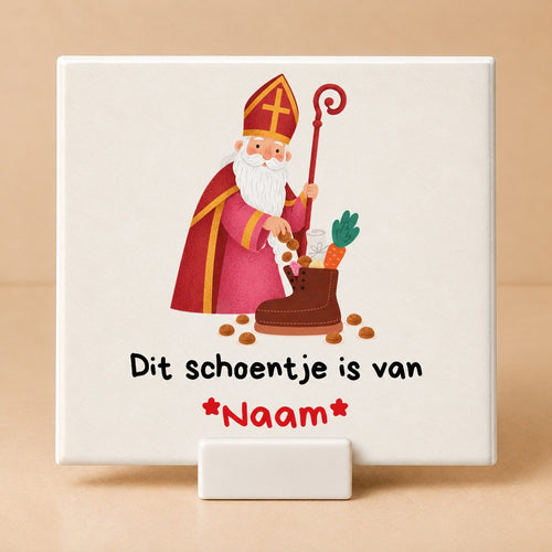 Tegeltje "Dit schoentje is van (naam)"
