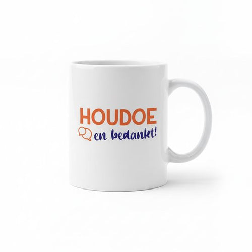 Houdoe en Bedankt – Brabantse Quote Koffiemok 330 ml | Vrolijk Afscheid Cadeau