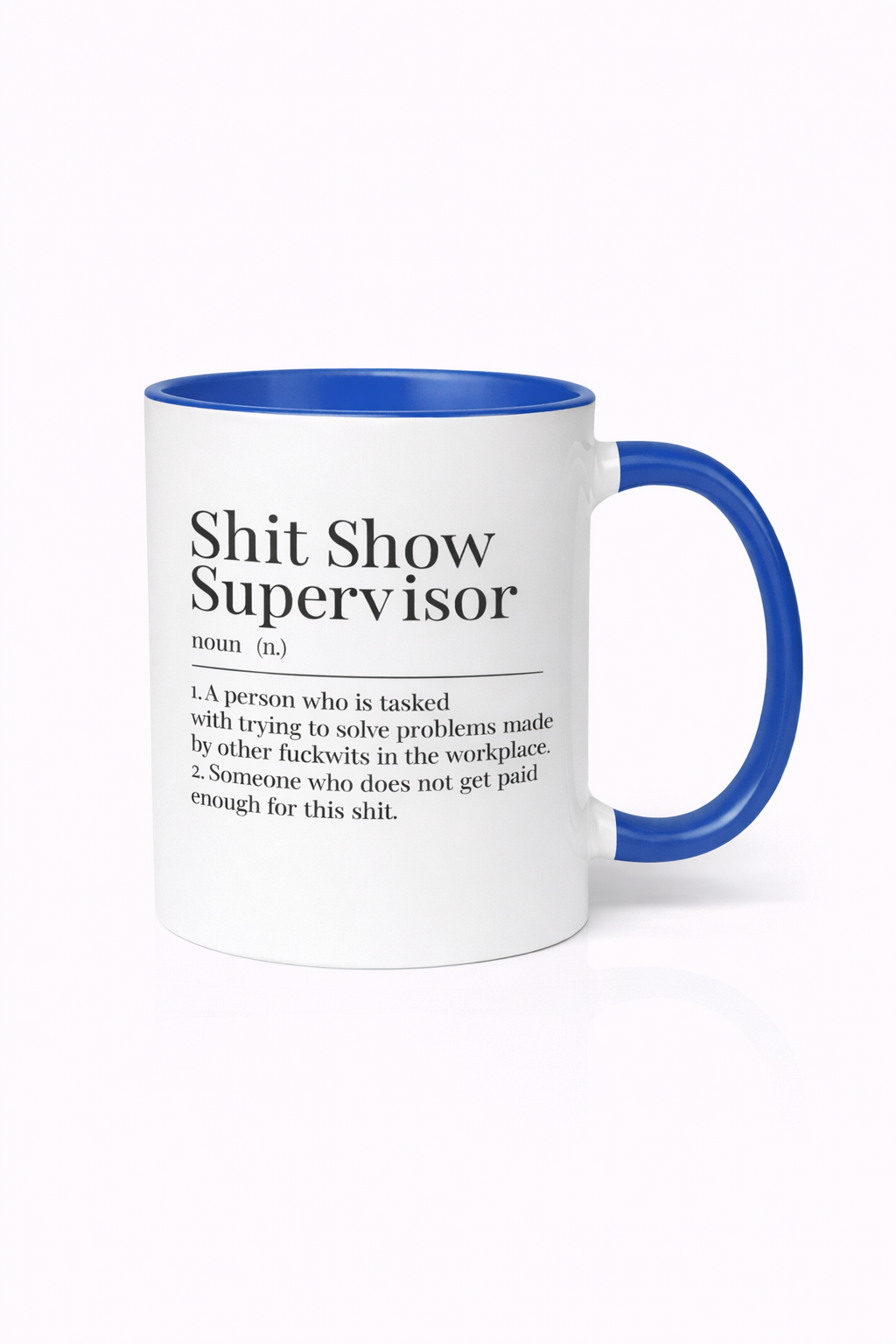 "Shit Show Supervisor" 330ML