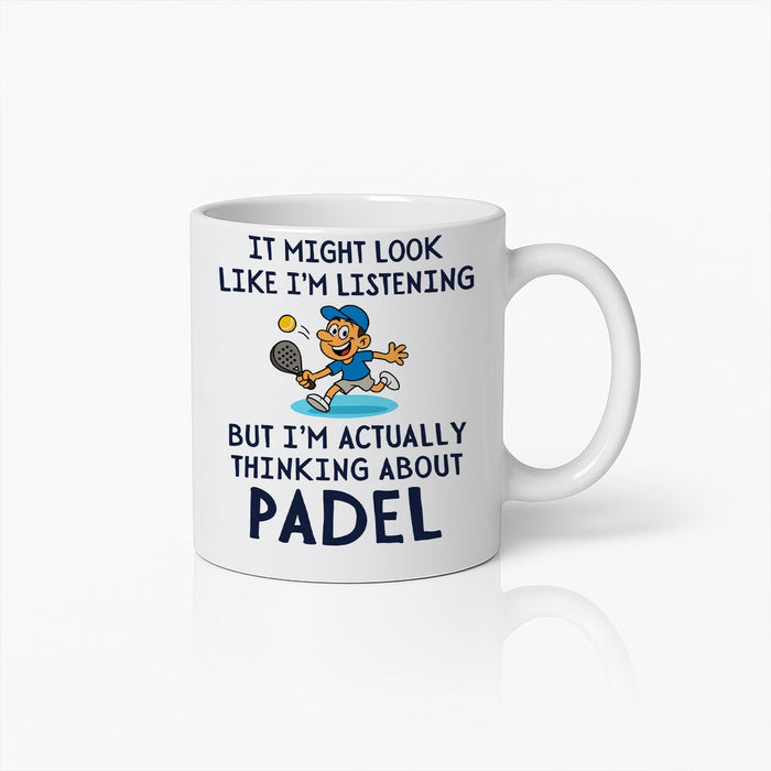 Grappige Padel Mok – "Het Lijkt Misschien Dat Ik Luister" Quote Koffiebeker voor Padel Fans