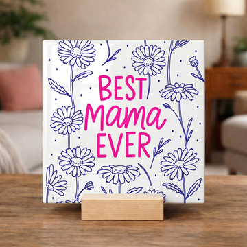 Tegeltje “Best Mama Ever”