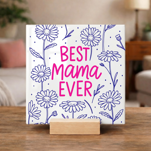 Tegeltje “Best Mama Ever”
