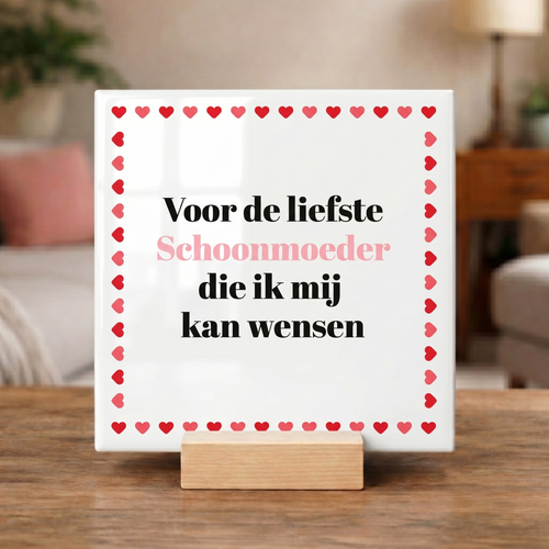 Tegeltje “Voor de Liefste Schoonmoeder”