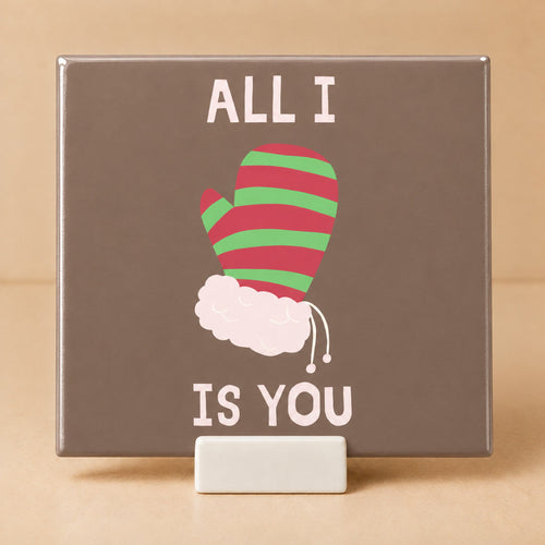 Tegeltje "All I want is you" gestreepte want