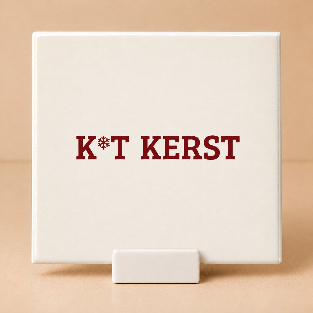 Tegeltje "K*t kerst"