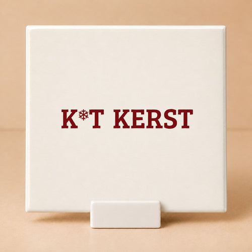 Tegeltje "K*t kerst"